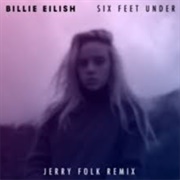 Six Feet Under- Jerry Folk Remix