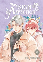 A Sign of Affection Vol. 8 (Suu Morishita)