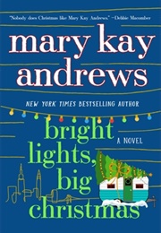 Bright Lights, Big Christmas (Mary Kay Andrews)