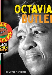 Power of the Pen: Octavia E. Butler (Joyce Markovics)