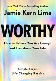 Worthy (Jamie Kern Lima)