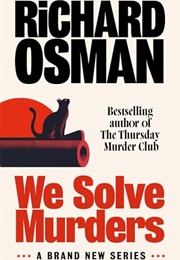 We Solve Murders (Richard Osman)