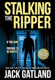 Stalking the Ripper (Jack Gatland)