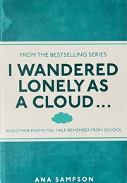 I Wandered Lonely as a Cloud . . . (Ana Sampson)