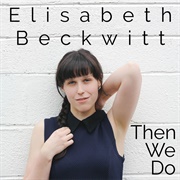 Elisabeth Beckwitt  (Pansexual, She/They)