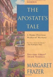 The Apostate&#39;s Tale (Margaret Frazer)