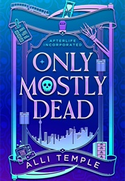 Only Mostly Dead (Alli Temple)