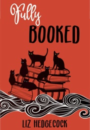 Fully Booked (Liz Hedgecock)