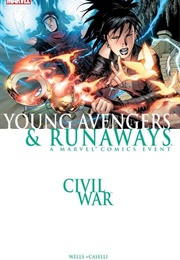 Civil War: Young Avengers and Runaways (Zeb Wells)