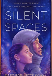 Silent Spaces (Mary Robinette Kowal)