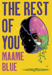 The Rest of You (Maame Blue)