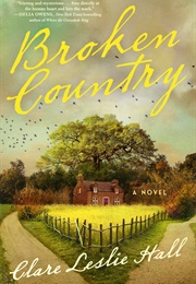 Broken Country (Clare Leslie Hall)