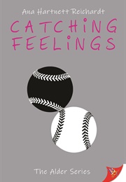 Catching Feelings (Ana Hartnett Reichardt)