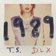 1989 [Deluxe] (Taylor Swift, 2014)