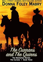 The Currans and the Quinns (Donna Foley Mabry)