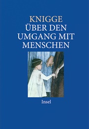 Über Den Umgang Mit Menschen (Adolph Freiherr Knigge)