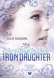 The Iron Fey Series (Julie Kagawa)