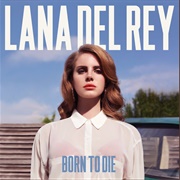 Blue Jeans - Remastered 2011 - Lana Del Rey