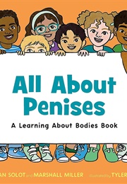 All About Penises (Dorian Solot)