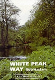 The White Peak Way (Robert Haslam)