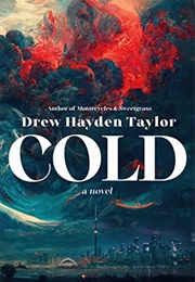 Cold (Drew  Hayden Taylor)