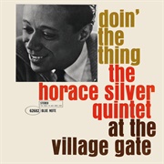 Horace Silver - Doin&#39; at the Village Gate (1961)