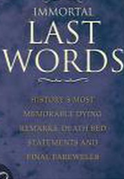 Immortal Last Words (Terry Breverton)