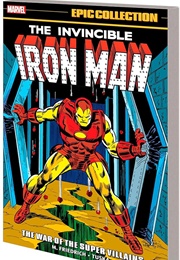 Iron Man Epic Collection- War of the Super Villains (Mike Friedrich)