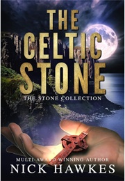 The Celtic Stone (Stone Collection #5) (Nick Hawkes)