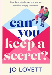 Can You Keep a Secret (Jo Lovett)