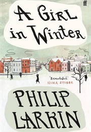 A Girl in Winter (Philip Larkin)