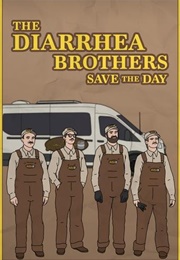 The Diarrhea Brothers Save the Day (2024)