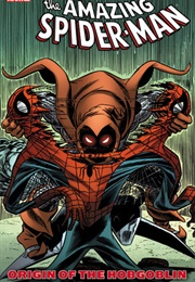 The Amazing Spider-Man: Origin of the Hobgoblin (Roger Stern &amp; John Romita)