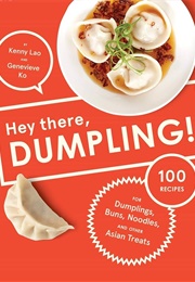 Hey There, Dumpling! (Kenny Lao)