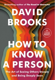 How to Know a Person (David Brooks)