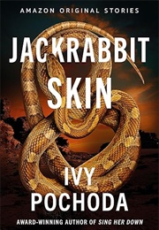 Jackrabbit Skin (Ivy Pochoda)