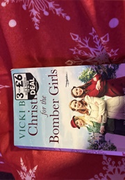 Christmas for the Bomber Girls (Vicki Beeby)