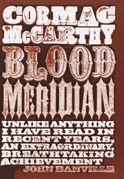 Blood Meridian (McCarthy, Cormac)