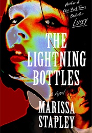 The Lighting Bottles (Marissa Stapley)