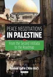 Peace Negotiations in Palestine (Ahmed Qurie)