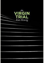 The Virgin Trial (Kate Hennig)