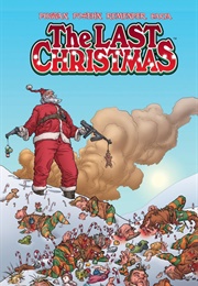 The Last Christmas (Gerry Duggan; Brian Posehn; Rick Remender)