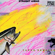 Takao Uematsu - Straight Ahead