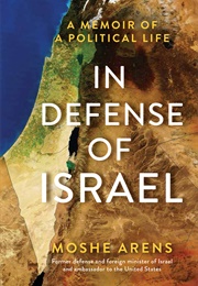 In Defense of Israel (Moshe Arens)