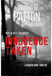 Innocence Taken (Victoria M. Patton)