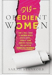 Disobedient Women (Sarah Stankorb)