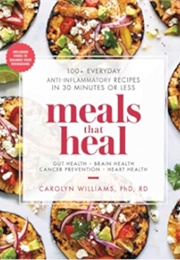 Meals That Heal (Carolyn Williams)