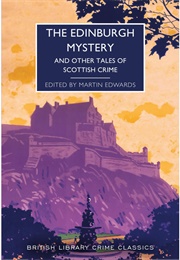 An Edinburgh Mystery (Ed. Martin Edwards)