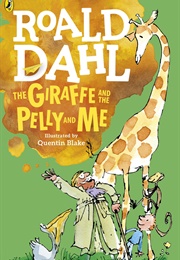 The Giraffe and the Pelly and Me (Roald Dahl)