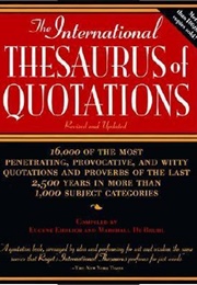 The International Thesaurus of Quotations (Rhoda Thomas Tripp (Ed))